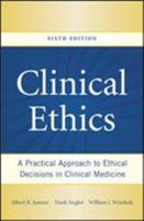 Clinical Ethics: A Practical Approach to Ethical Decisions in Clinical Medicine, Seventh Edition 0071634142 Book Cover