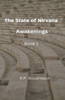 The State of Nirvana: Awakenings 1736632671 Book Cover