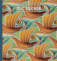 Virtual Realities: The Art of M. C. Escher from the Michael S. Sachs Collection 0300283822 Book Cover