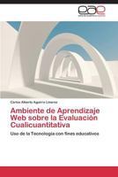 Ambiente de Aprendizaje Web Sobre La Evaluacion Cualicuantitativa 3659072699 Book Cover