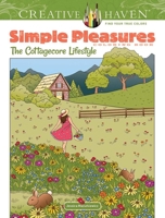 Creative Haven Simple Pleasures Coloring Book: The Cottagecore Lifestyle 0486849732 Book Cover