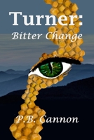 Turner: Bitter Change B09CKTQXMZ Book Cover