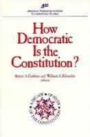 How Democratic Is the Constitution? (Aei Studies, 294.) 0844733997 Book Cover