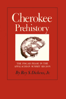 Cherokee Prehistory: The Pisgah Phase in the Appalachian Summit Region 1572331593 Book Cover