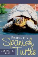 Memoirs of a Spanish Turtle 1434348814 Book Cover