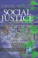 International Perspectives on Social Justice in Mathematics Education 1593118805 Book Cover