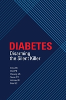 Diabetes: Disarming the Silent Killer 9675492198 Book Cover