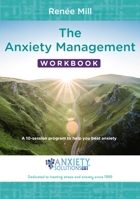 The Anxiety Management Workbook: A 10-session program to help you beat anxiety 1922117692 Book Cover