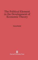 The Political Element in the Development of Economic Theory 0887388272 Book Cover