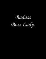 Badass Boss Lady: Line Notebook Handwriting Practice Paper Workbook 1099678153 Book Cover