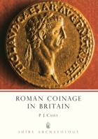 Roman Coinage in Britain 0747802319 Book Cover