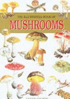 The Illustrated Book of Mushrooms 1840670479 Book Cover