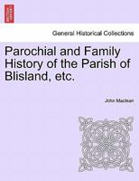 Parochial and Family History of the Parish of Blisland 1018422862 Book Cover