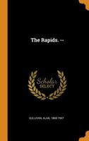 The Rapids. -- 1023101726 Book Cover