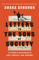 Letters to the Sons of Society: A Father's Invitation to Love, Honesty, and Freedom 0593238036 Book Cover