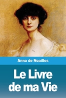 Le livre de ma vie : Suivi de 3967873579 Book Cover