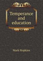 Temperance And Education... 1346529450 Book Cover