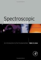 Spectroscopic Measurement: An Introduction to the Fundamentals 012451071X Book Cover