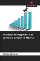Financial development and economic growth in Algeria 6202326972 Book Cover