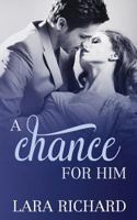 A Chance for Him 1535351497 Book Cover