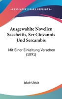 Ausgewahlte Novellen Sacchettis, Ser Giovannis Und Sercambis: Mit Einer Einleitung Versehen (1891) 1166742393 Book Cover