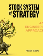 Stock System and Strategy: An Engineer's Approach B0H8ZDWV7Q Book Cover