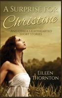 A Surprise for Christine 4824109213 Book Cover