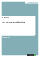 Der Interessebegriff bei Marx 3656188440 Book Cover