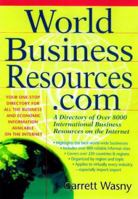 World Business Resources.com: A Directory of 8,000 International Business Resources on the Internet 0071360727 Book Cover