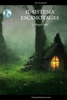 Il Sistema Escamotages: Le Regole Base B0B8BRNGYD Book Cover