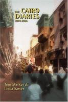 The Cairo Diaries: 2004-2006 0595451152 Book Cover