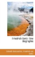 Friedrich Gentz: Eine Biographie 1113052252 Book Cover