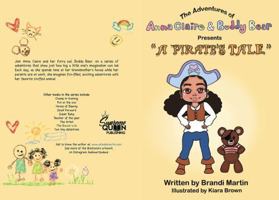 The Adventures of Anna Claire & Buddy Bear Presents A Pirate's Tale 1963884019 Book Cover
