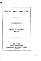 Health, Work, and Play: Suggestions 1104174871 Book Cover