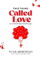 This Thing Called Love: Love, Relationship & Marriage 9787927951 Book Cover