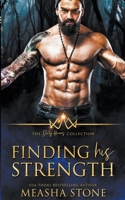 Finding His Strength (The Dirty Heroes Collection, #2) B087LP24R7 Book Cover