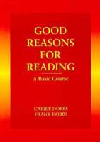Good Reasons for Reading: A Basic Course 0136309631 Book Cover