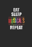 Eat Sleep Musicals Repeat: Dotted Bullet Notebook (6 x 9 - 120 pages) Cheerful Musical Notebook Design for Gift / Daily Journals / School / Musician 1712429612 Book Cover