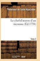 Le Chef-D'Oeuvre D'Un Inconnu. T02 2016170247 Book Cover