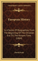 European History in a Series of Biographies 1166033325 Book Cover
