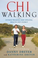 Chiwalking: The Five Mindful Steps for Lifelong Health and Energy 0743267206 Book Cover