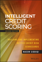 Intelligent Credit Scoring: Building and Implementing Better Credit Risk Scorecards 1119279151 Book Cover