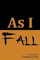 As I Fall 1449584098 Book Cover