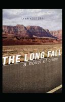 The Long Fall: A Novel of Crime 1440554005 Book Cover