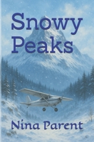 Snowy Peaks B0FLLPWHLB Book Cover