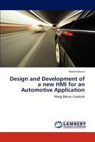 Design and Development of a new HMI for an Automotive Application: Wing Mirror Controls 3847322710 Book Cover