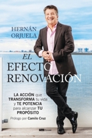 El Efecto Renovación: La acción que transforma tu vida y te potencia para alcanzar tu propósito. 9807868750 Book Cover