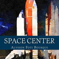 Space Center 0692674357 Book Cover