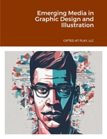 Emerging Media in Graphic Design and Illustration 1304774767 Book Cover