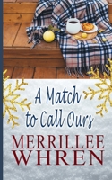 A Match to Call Ours 1944773258 Book Cover